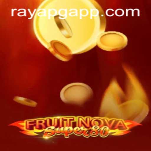 Exploring the Exciting Features of FruitNovaSuper80 on RAYAPG.COM